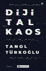 Dijital Kaos - Epsilon Yayınevi