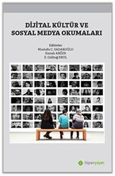 Dijital Kültür ve Sosyal Medya Okumaları - 1