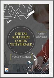 Dijital Kültürde Çocuk Yetiştirmek - 1