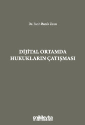 Dijital Ortamda Hukukların Çatışması - 1