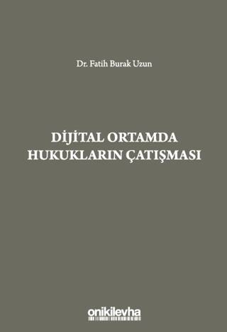 Dijital Ortamda Hukukların Çatışması - 1