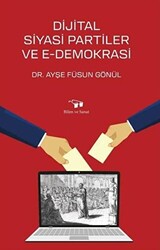 Dijital Siyasi Partiler ve E-Demokrasi - 1