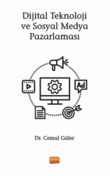 Dijital Teknoloji ve Sosyal Medya Pazarlaması - Nobel Bilimsel Eserler