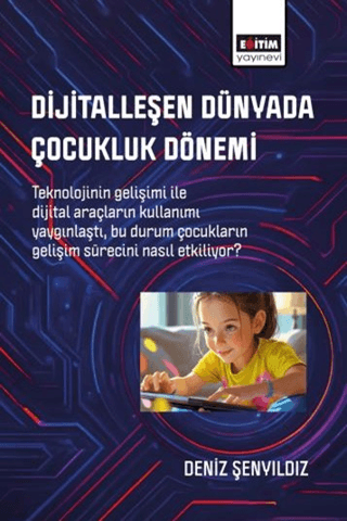 Dijitalleşen Dünyada Çocukluk Dönemi - 1