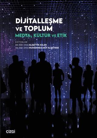 Dijitalleşme ve Toplum - 1