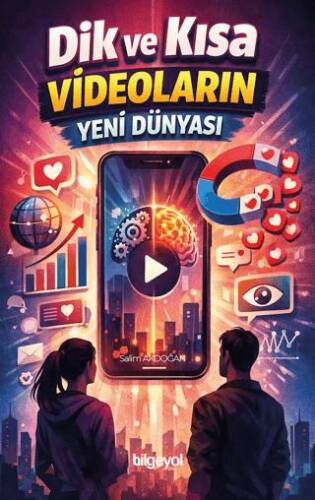 Dik ve Kısa Videoların Yeni Dünyası - 1