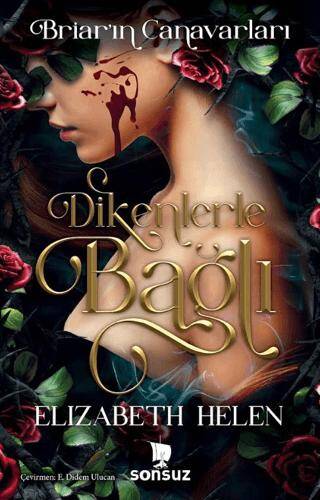 Dikenlerle Bağlı - 1