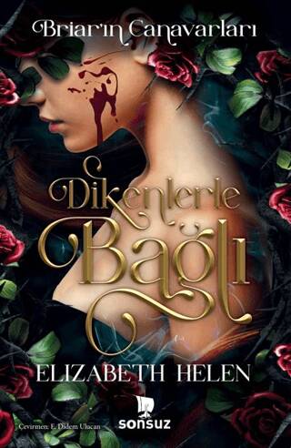 Dikenlerle Bağlı - 1