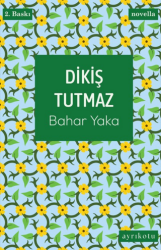 Dikiş Tutmaz - Ayrıkotu Yayınları