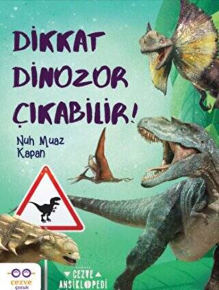 Dikkat Dinozor Çıkabilir! - 1