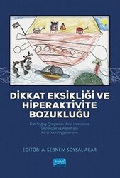 Dikkat Eksikliği ve Hiperaktivite Bozukluğu - 1