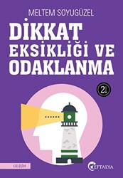 Dikkat Eksikliği ve Odaklanma - 1