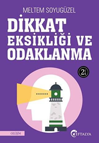 Dikkat Eksikliği ve Odaklanma - 1