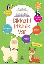 Dikkat! Etkinlik Var 2+ Yaş - Derin Çocuk Yayınları
