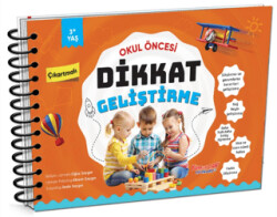 Dikkat Geliştirme - Okul Öncesi 3 Yaş - Yumurcak Yayınları