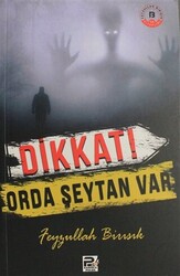 Dikkat Orda Şeytan Var - 1