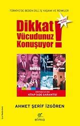 Dikkat Vücudunuz Konuşuyor - 1