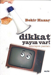 Dikkat Yayın Var! - 1