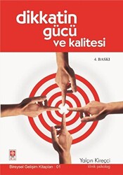 Dikkatin Gücü ve Kalitesi - 1