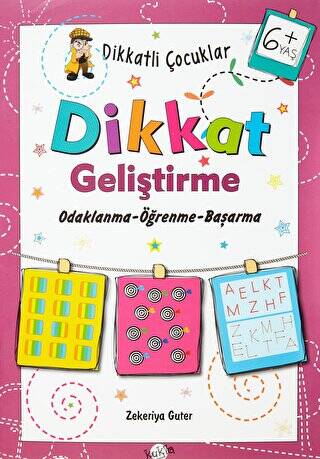 Dikkatli Çocuklar Dikkat Geliştirme 6+ Yaş - 1