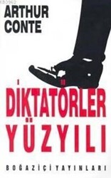 Diktatörler Yüzyılı - 1