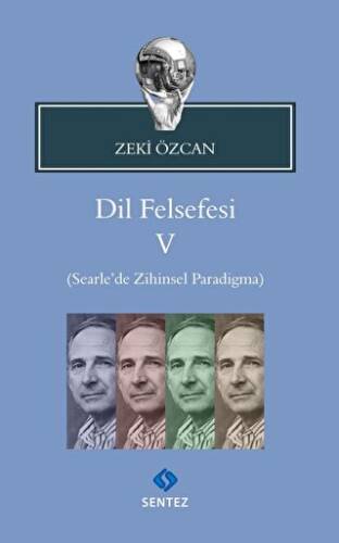 Dil Felsefesi 5 - Searle’de Zihinsel Paradigma - 1