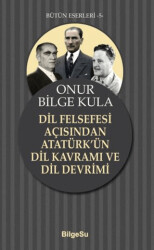 Dil Felsefesi Açısından Atatürk’ün Dil Kavramı ve Dil Devrimi - 1