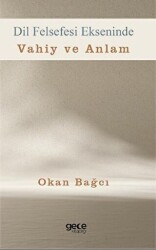 Dil Felsefesi Ekseninde Vahiy ve Anlam - Gece Kitaplığı