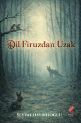 Dil Firuzdan Uzak - Klaros Yayınları