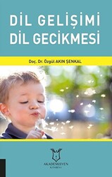 Dil Gelişimi Dil Gecikmesi - Akademisyen Kitabevi
