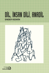 Dil, İnsan Dili, Anadil - Bağlam Yayınları