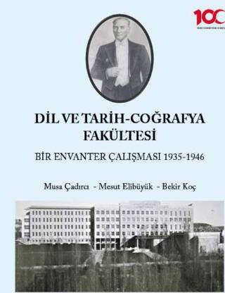 Dil ve Tarih - Coğrafya Fakültesi Bir Envanter Çalışması 1935-1946 - 1