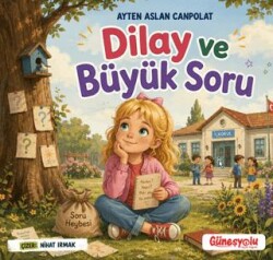 Dilay ve Büyük Soru - Güneşyolu Yapım Yayın