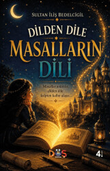 Dilden Dile Masalların Dili - Düş Kurguları Çocuk