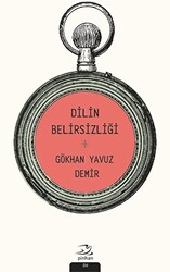 Dilin Belirsizliği - 1