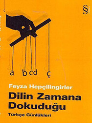 Dilin Zamana Dokuduğu - 1