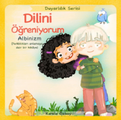 Dilini Öğreniyorum - Albinizm - Yeti Kitap