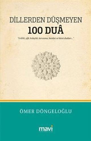 Dillerden Düşmeyen 100 Dua - Evlilik, Şifa, Kolaylık, Korunma, Bereket ve Hacet Duaları - 1