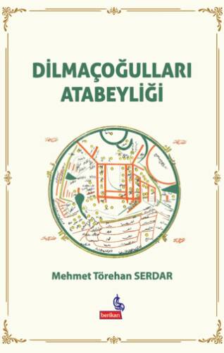 Dilmaçoğulları Atabeyliği - 1