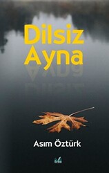 Dilsiz Ayna - 1