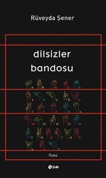 Dilsizler Bandosu - 1