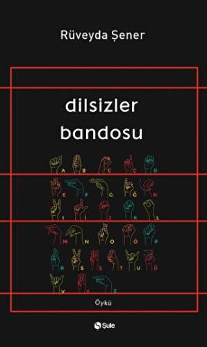 Dilsizler Bandosu - 1