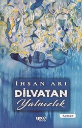 Dilvatan Yalnızlık - 1