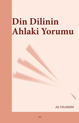 Din Dilinin Ahlaki Yorumu - 1