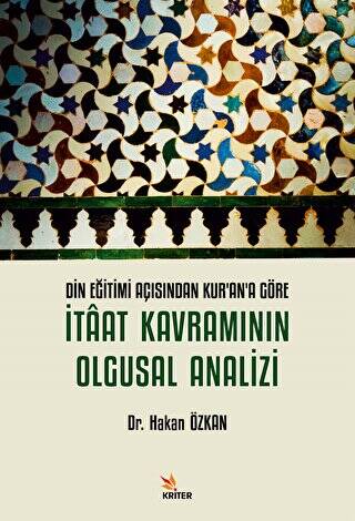 Din Eğitimi Açısından Kurana Göre İtaat Kavramının Olgusal Analizi - 1