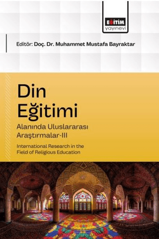 Din Eğitimi Alanında Uluslararası Araştırmalar - 3 - 1
