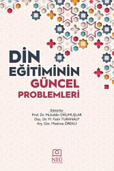 Din Eğitiminin Güncel Problemleri - Necmettin Erbakan Üniversitesi Yayınları