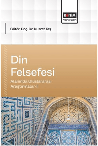 Din Felsefesi Alanında Uluslararası Araştırmalar - 1