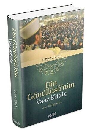 Din Gönüllüsü`nün Vaaz Kitabı - 1