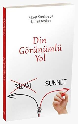 Din görünümlü Yol Bidat-Sünnet - 1